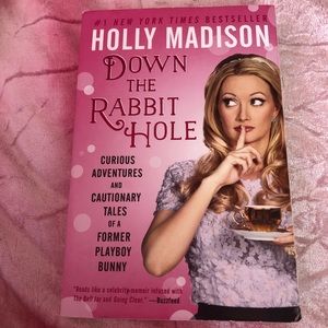 Down the Rabbit Hole by Holly Madison